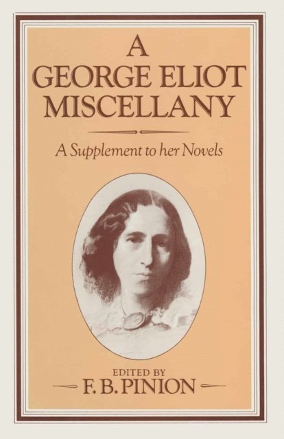 F. B. Pinion - George Eliot Miscellany, E-bok