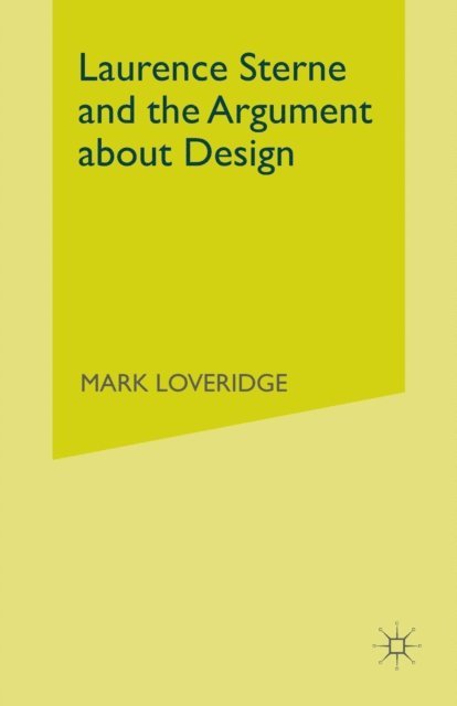 Mark Loveridge - Laurence Sterne and the Argument about Design, E-bok