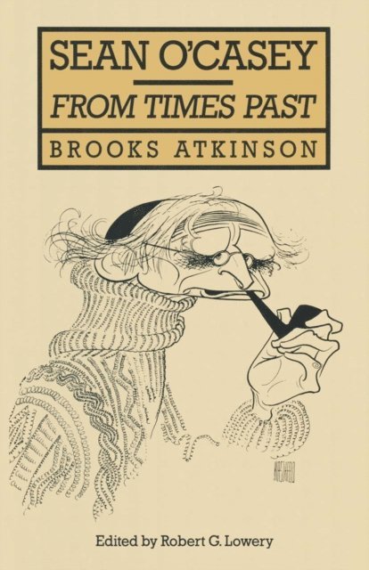 Brooks Atkinson, Robert G. Lowery - Sean O'Casey, E-bok