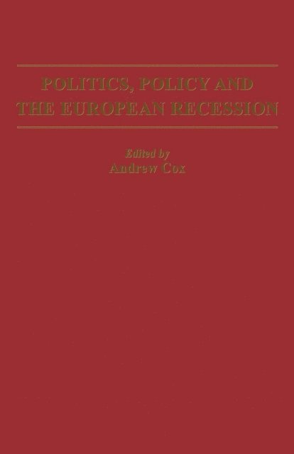 Andrew Cox - Politics, Policy and the European Recession, E-bok