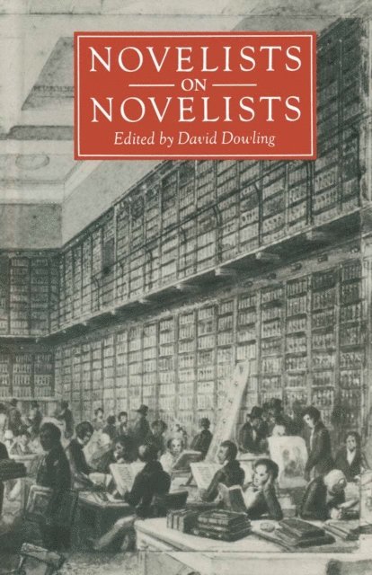 David Dowling - Novelists on Novelists, E-bok