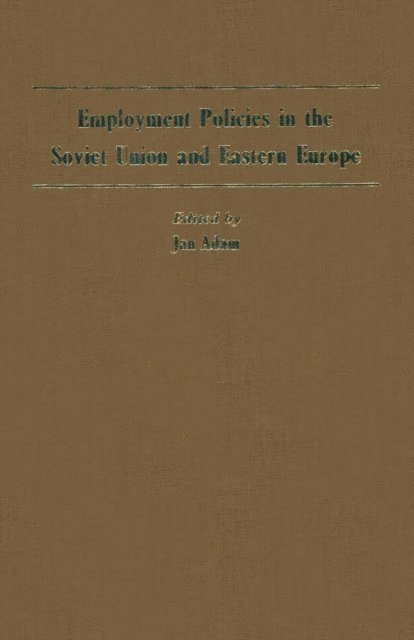 Jan Adam - Employment Policies in the Soviet Union and Eastern Europe, E-bok