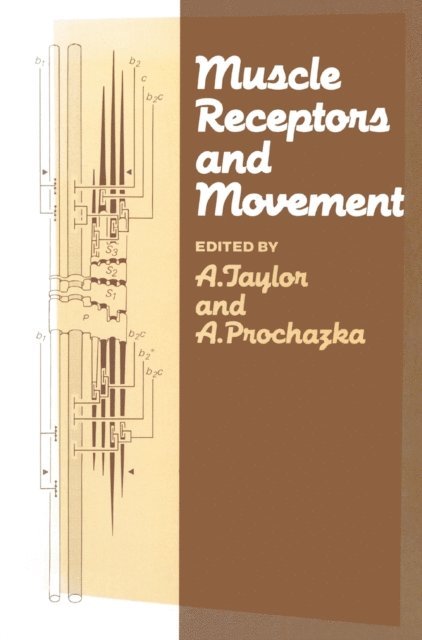 A. Prochazka, A. Taylor - Muscle Receptors and Movement, E-bok
