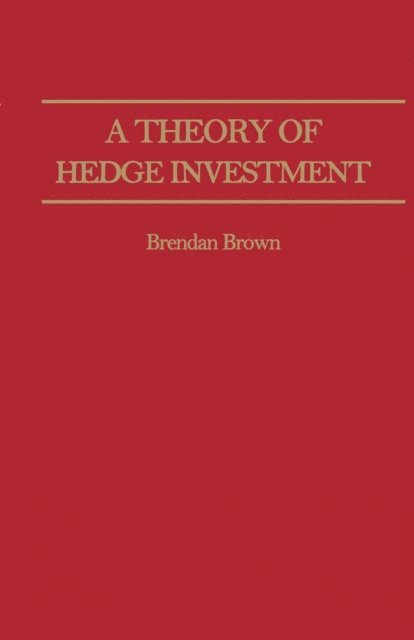 B. Brown - Theory of Hedge Investment, E-bok
