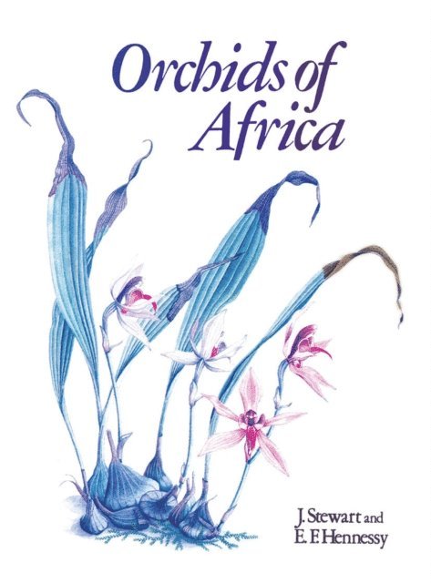 Esme Hennessy, J. Stewart - Orchids of Africa, E-bok