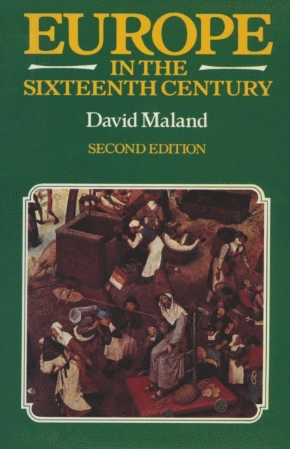 David Maland - Europe in the Sixteenth Century, E-bok