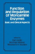 Function and Regulation of Monoamine Enzymes