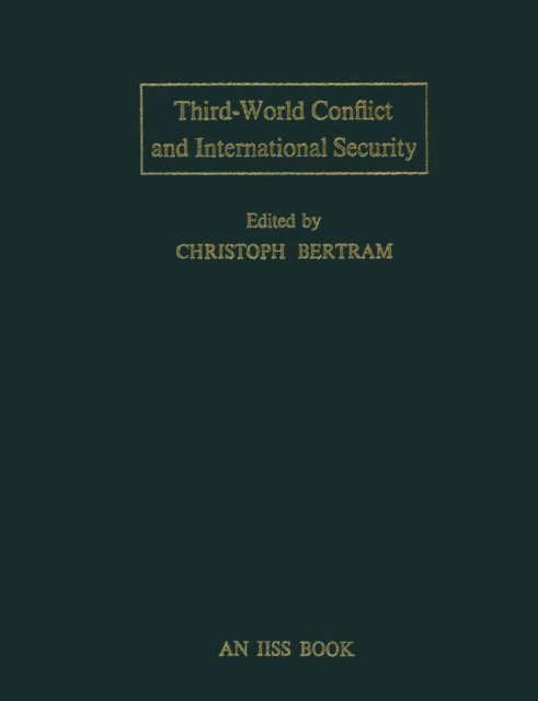 Christoph Bertram - Third-World Conflict and International Security, E-bok