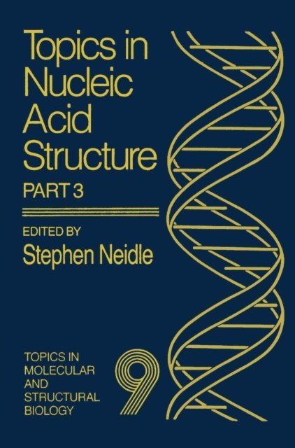 Stephen Neidle - Topics in Nucleic Acid Structure, E-bok