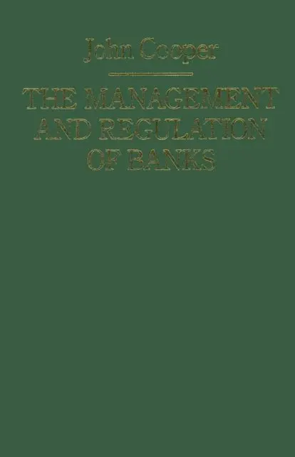 J. Cooper - Management and Regulation of Banks, E-bok. Tillgänglighet: Lägg i varukorg