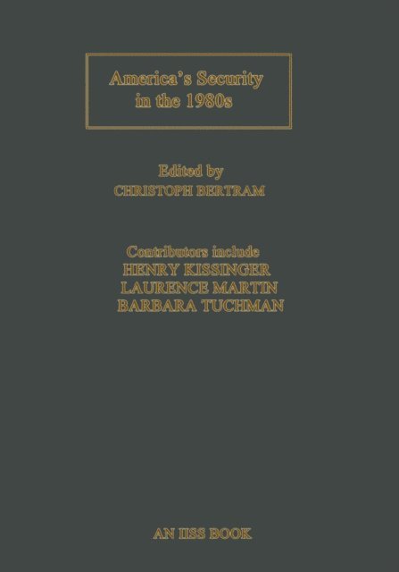 Christoph Bertram - America's Security in the 1980s, E-bok