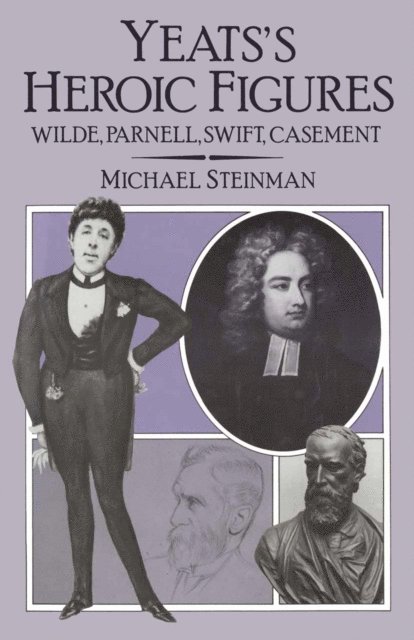Michael Steinman - Yeats' Heroic Figures, E-bok