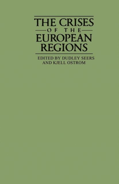 Dudley Seers, Kjell Ostrom - Crises of the European Regions, E-bok