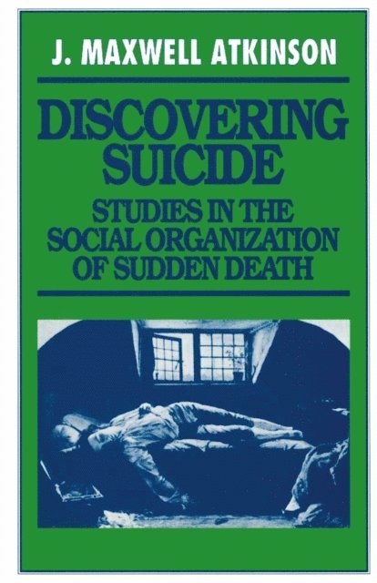 J Maxwell Atkinson - Discovering Suicide, E-bok
