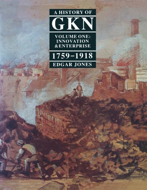 Edgar Jones - History of GKN, E-bok
