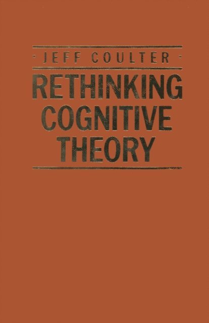 Jeff Coulter - Rethinking Cognitive Theory, E-bok