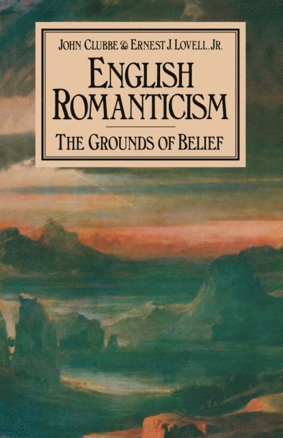 Ernest J. Lovell Jr, John Clubbe - English Romanticism, E-bok
