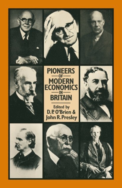 John R. Presley, D.P. O'Brien - Pioneers of Modern Economics in Britain, E-bok