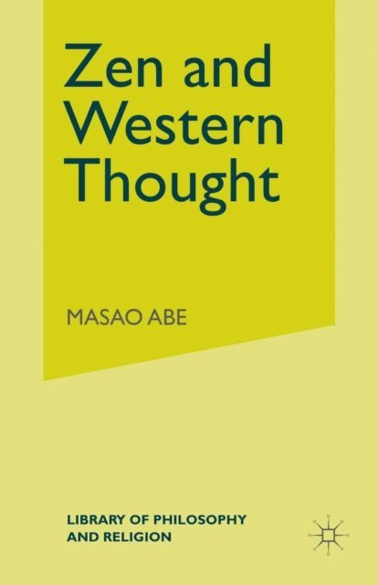 Masao Abe - Zen and Western Thought, E-bok