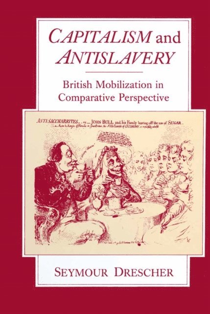 Seymour Drescher - Capitalism and Antislavery, E-bok