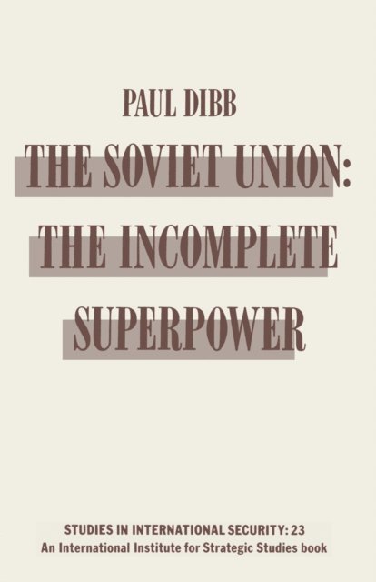 Paul Dibb - Soviet Union, E-bok