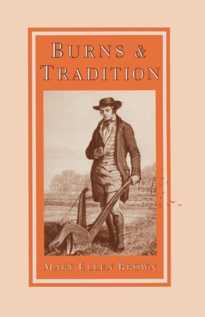 Mary Ellen Brown - Burns and Tradition, E-bok