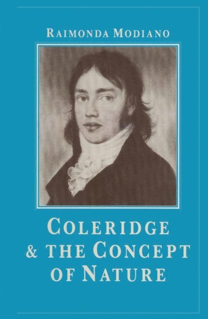 Raimonda Modiano - Coleridge and the Concept of Nature, E-bok