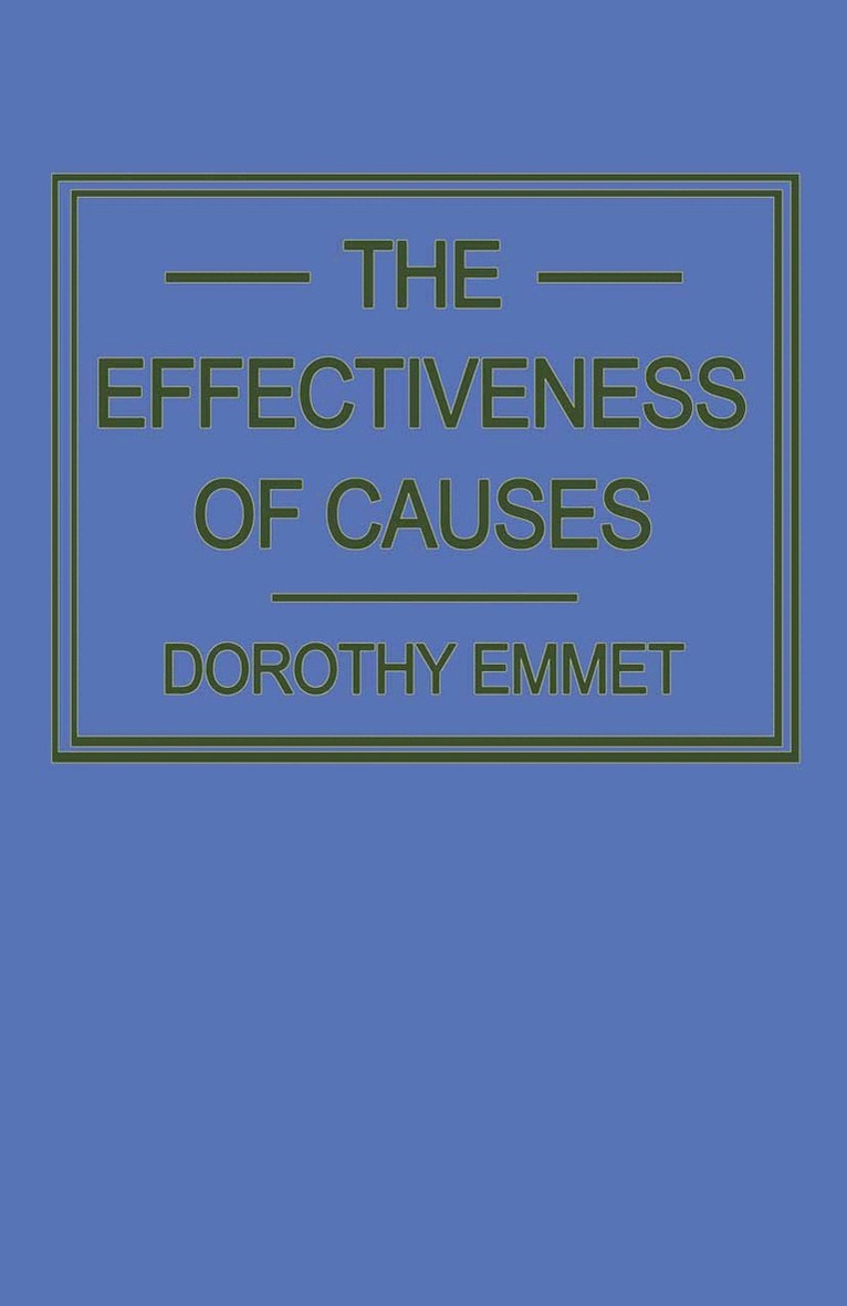Dorothy Emmet - Effectiveness of Causes, Häftad
