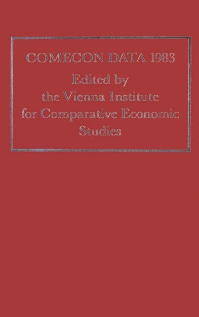 Vienna Institute for Comparative Economic Studies - Comecon Data 1983, E-bok