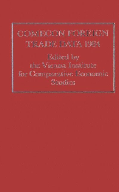 Vienna Institute for Comparative Economic Studies - Comecon Data, E-bok