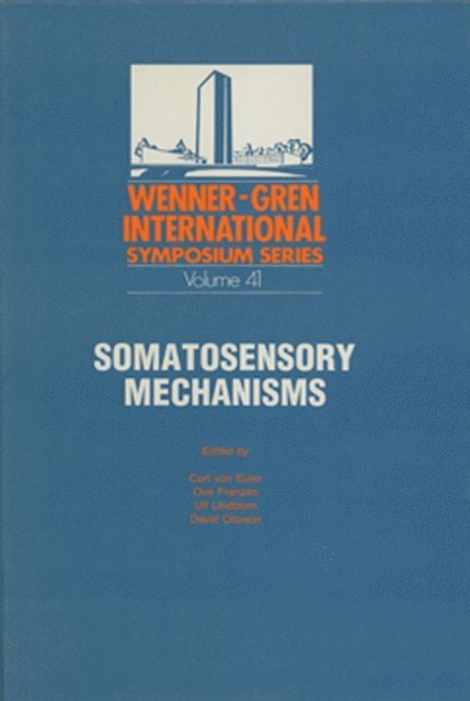 Curt von Euler - Somatosensory Mechanisms, E-bok