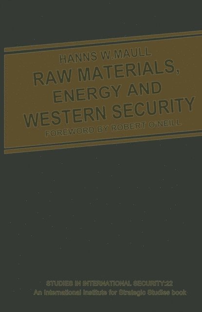 Hanns W. Maull - Raw Materials, Energy and Western Security, E-bok