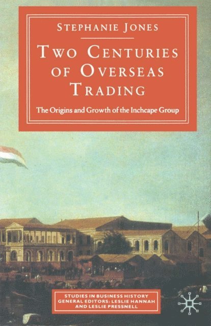 Stephanie Jones - Two Centuries Of Overseas Trading, E-bok