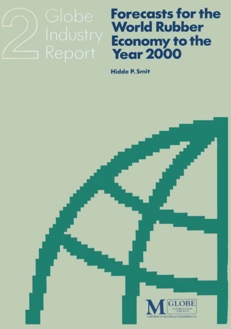 Hidde P. Smit - Forecasts for the World Rubber Economy to the Year 2000, E-bok