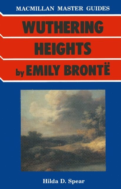 Hilda D. Spear - Bronte: Wuthering Heights, E-bok
