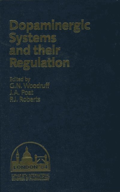 P. J. Roberts, J. A. Poat, G.N. Woodruff - Dopaminergic Systems and their Regulation, E-bok
