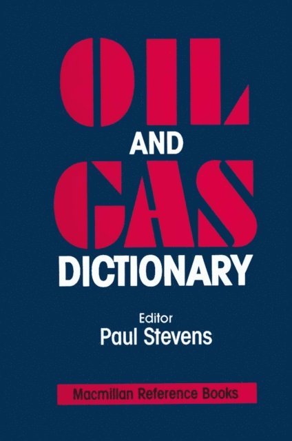 Paul Stevens - Oil and Gas Dictionary, E-bok