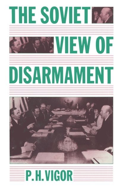 P.H. Vigor - Soviet View of Disarmament, E-bok