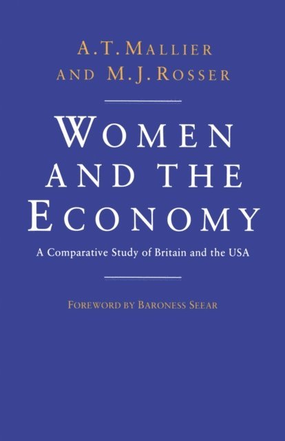 Mike Rosser, A. T. Mallier - Women and the Economy, E-bok