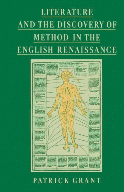 Patrick Grant - Literature and the Discovery of Method in the English Renaissance, E-bok