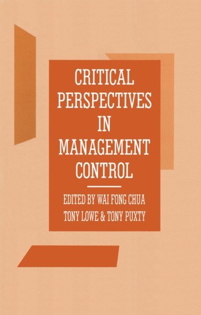 Tony Puxty, Tony Lowe, Wai Fong Chua - Critical Perspectives in Management Control, E-bok