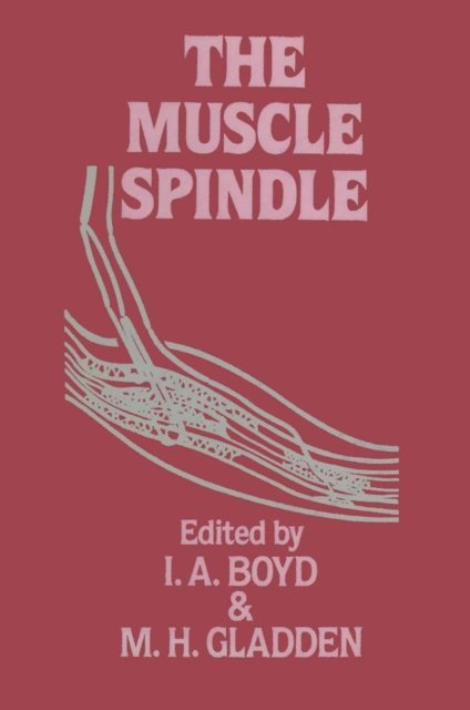M.H. Gladden, Ian A. Boyd - Muscle Spindle, E-bok