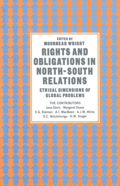 Moorhead Wright - Rights and Obligations in North-South Relations, E-bok