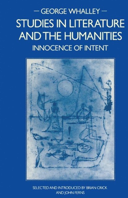 George Whalley, John Ferns, Brian Crick - Studies in Literature and the Humanities, E-bok