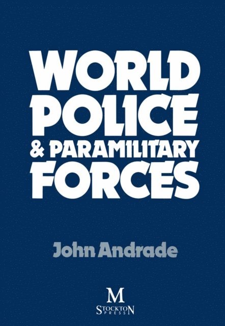 John Andrade - World Police & Paramilitary Forces, E-bok