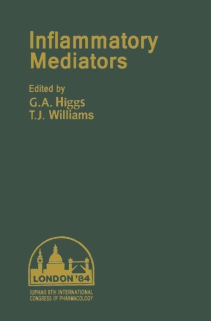T.J. Williams, G.A. Higgs - Inflammatory Mediators, E-bok