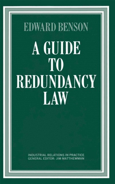Edward Benson - Guide to Redundancy Law, E-bok