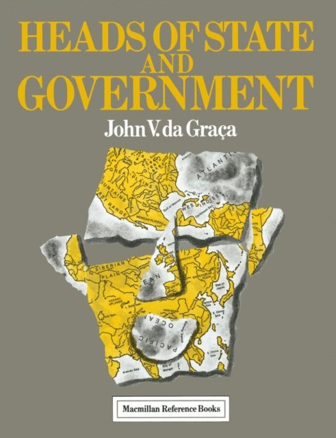 John V.Da Graca - Heads of State and Government, E-bok