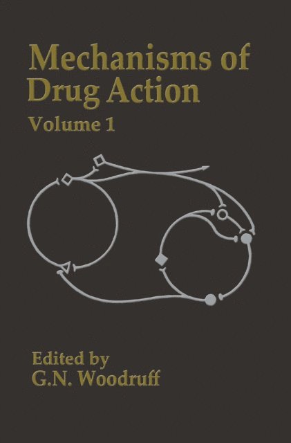 G.N. Woodruff - Mechanisms of Drug Action, E-bok