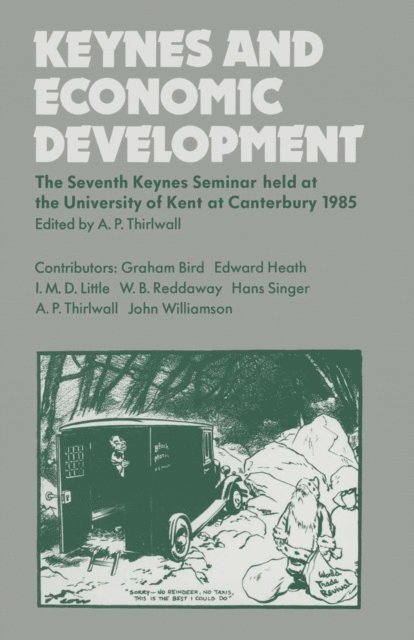 A.P. Thirlwall - Keynes and Economic Development, E-bok